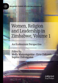 Women, Religion and Leadership in Zimbabwe, Volume 1