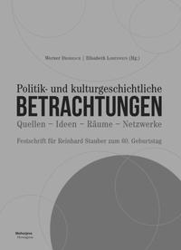 Politik- und kulturgeschichtliche Betrachtungen