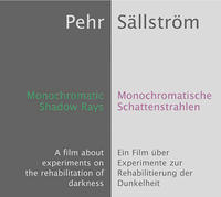 Monochromatische Schattenstrahlen