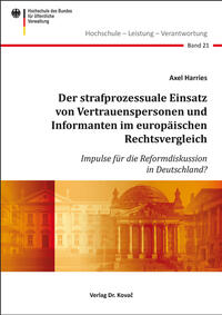 Der strafprozessuale Einsatz von Vertrauenspersonen und Informanten im europäischen Rechtsvergleich