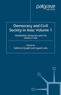 Democracy and Civil Society in Asia: Volume 1