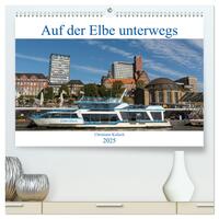 Auf der Elbe unterwegs (hochwertiger Premium Wandkalender 2025 DIN A2 quer), Kunstdruck in Hochglanz