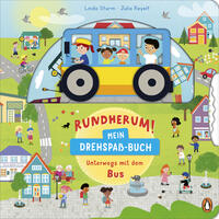 Rundherum! Mein Drehspaß-Buch – Unterwegs mit dem Bus