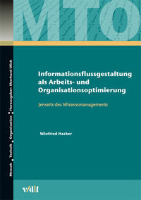 Informationsflussgestaltung als Arbeits- und Organisationsoptimierung