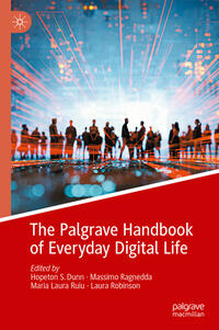 The Palgrave Handbook of Everyday Digital Life