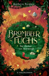 Brombeerfuchs – Der Zauber von Sturmauge