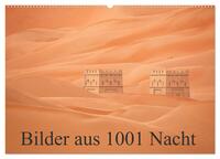 Bilder aus 1001 Nacht (Wandkalender 2025 DIN A2 quer), CALVENDO Monatskalender