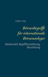 Börsenbegriffe für internationale Börsenanleger