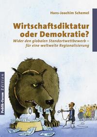 Wirtschaftsdiktatur oder Demokratie?