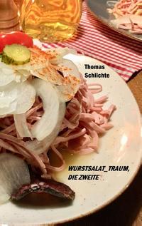 wurstsalat_traum, die Zweite