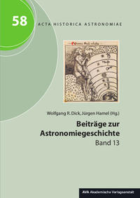 Beiträge zur Astronomiegeschichte. Band 13