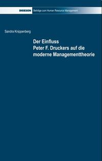 Der Einfluss Peter F. Druckers auf die moderne Managementtheorie