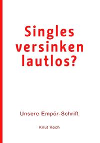 Singles versinken lautlos?