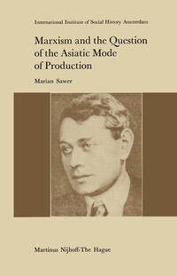 Marxism and the Question of the Asiatic Mode of Production