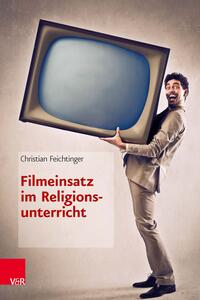 Filmeinsatz im Religionsunterricht