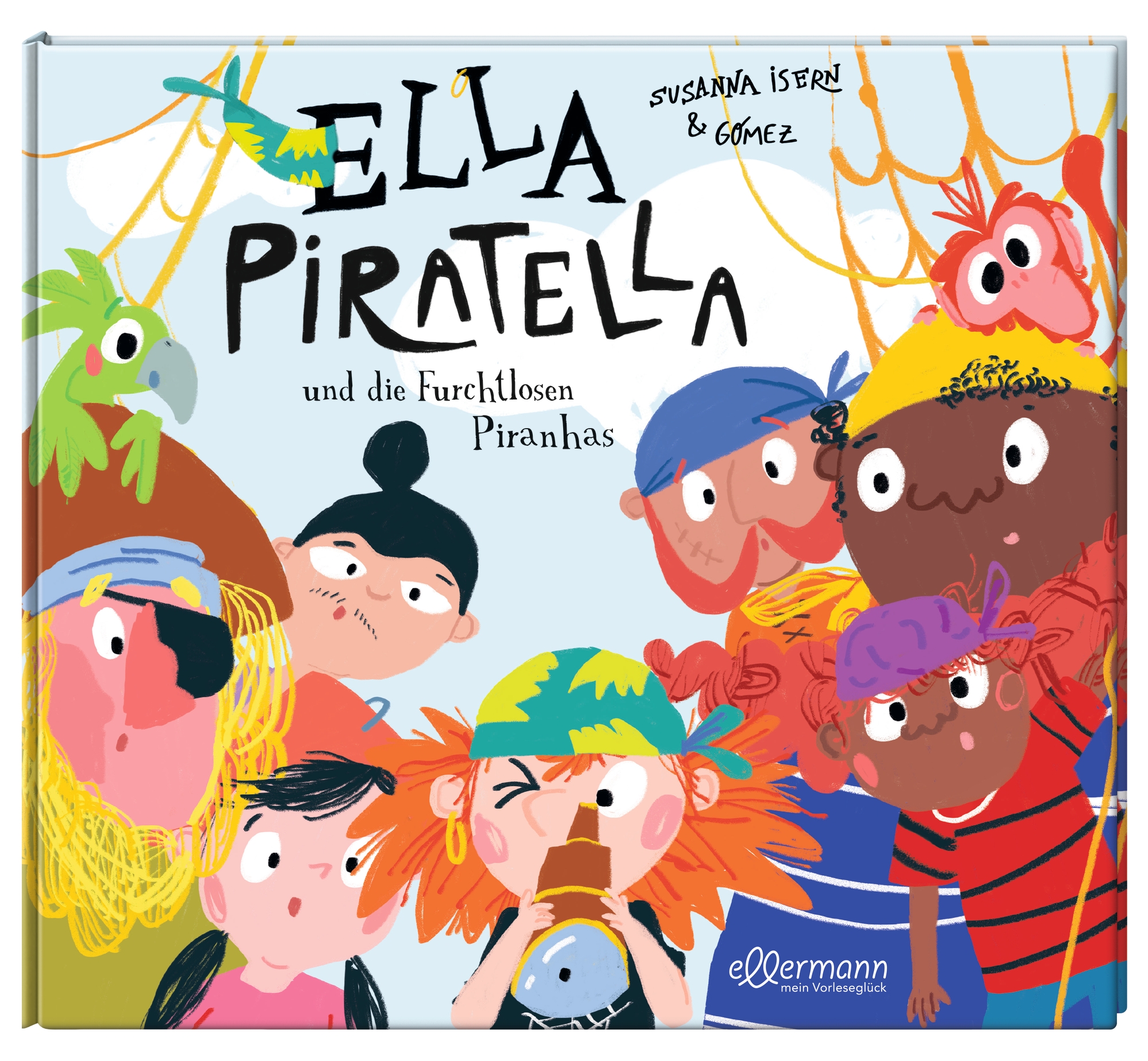 Ella Piratella und die furchtlosen Piranhas