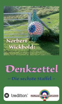 Norbert Wickbold Denkzettel 6