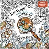 Die Welt unter der Lupe – zu Wasser