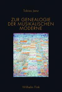 Zur Genealogie der musikalischen Moderne