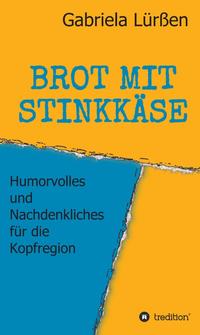 BROT MIT STINKKÄSE