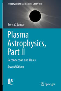 Plasma Astrophysics, Part II