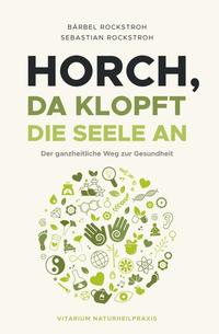 Horch, da klopft die Seele an!