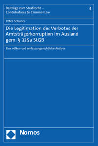 Die Legitimation des Verbotes der Amtsträgerkorruption im Ausland gem. § 335a StGB