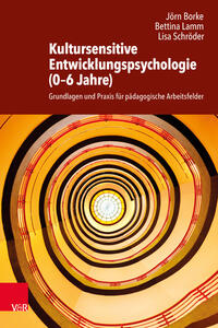 Kultursensitive Entwicklungspsychologie (0–6 Jahre)