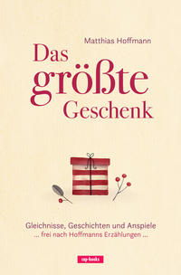 Das größte Geschenk