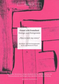 Fremd und Fremdheit /Foreign and Foreiginness