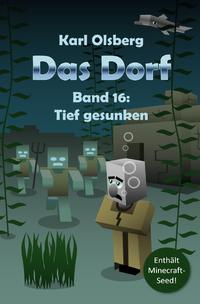 Das Dorf / Das Dorf Band 16: Tief gesunken