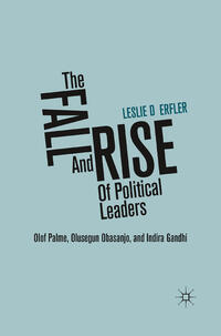 The Fall and Rise of Political Leaders