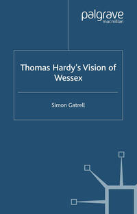 Thomas Hardy’s Vision of Wessex