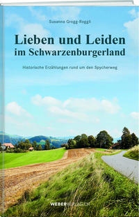 Lieben und Leiden im Schwarzenburgerland