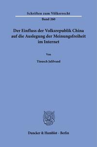 Der Einfluss der Volksrepublik China auf die Auslegung der Meinungsfreiheit im Internet.