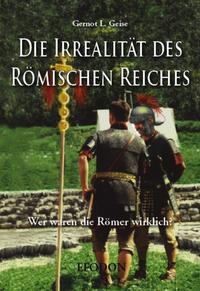 Die Irrealität des Römischen Reiches