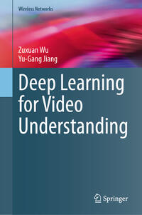 Deep Learning for Video Understanding