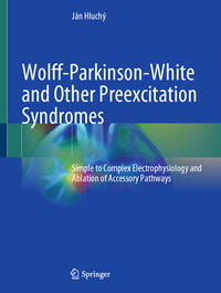 Wolff-Parkinson-White and Other Preexcitation Syndromes