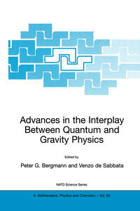 Advances in the Interplay Between Quantum and Gravity Physics