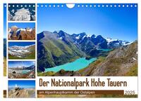 Der Nationalpark Hohe Tauern (Wandkalender 2025 DIN A4 quer), CALVENDO Monatskalender