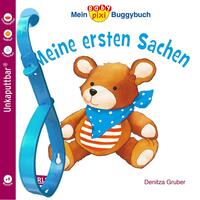 Baby Pixi (unkaputtbar) 67: Mein Baby-Pixi-Buggybuch: Meine ersten Sachen