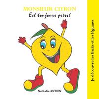 Monsieur Citron est toujours pressé