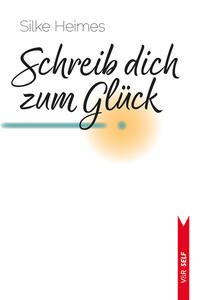 Schreib dich zum Glück