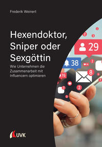 Hexendoktor, Sniper oder Sexgöttin