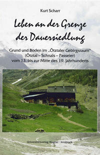 Leben an der Grenze der Dauersiedlung