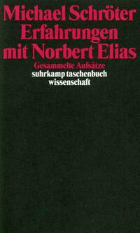 Erfahrungen mit Norbert Elias