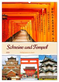 Schreine und Tempel - Heiligtümern in Japan (Wandkalender 2025 DIN A2 hoch), CALVENDO Monatskalender