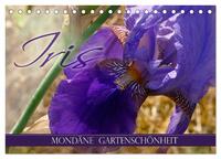 Iris - mondäne Gartenschönheit (Tischkalender 2025 DIN A5 quer), CALVENDO Monatskalender