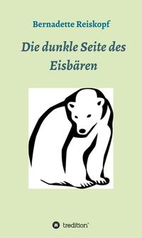 Die dunkle Seite des Eisbären