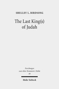 The Last King(s) of Judah